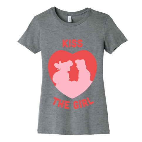 Kiss The Girl Womens T-Shirt