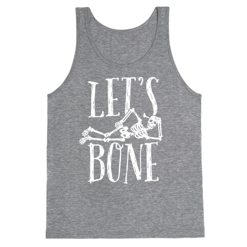 Let's Bone Tank Top