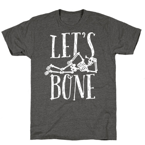 Let's Bone T-Shirt