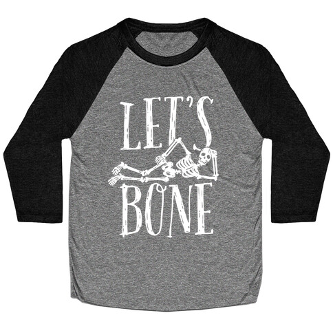 Let's Bone Baseball Tee