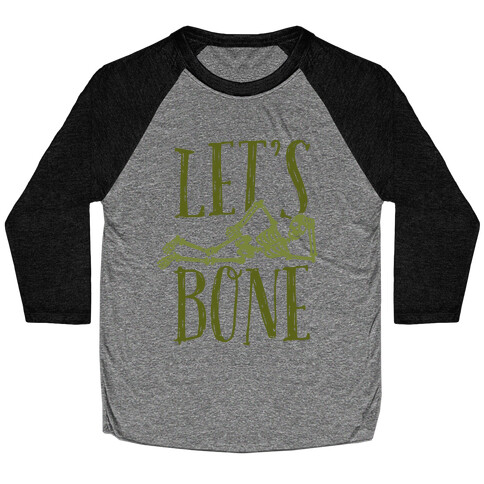 Let's Bone Baseball Tee