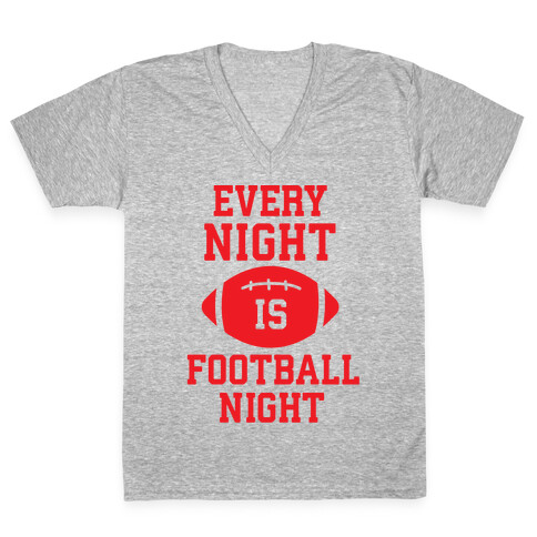 Every Night Is Football Night V-Neck Tee Shirt