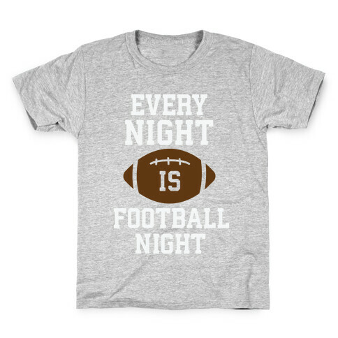 Every Night Is Football Night Kids T-Shirt