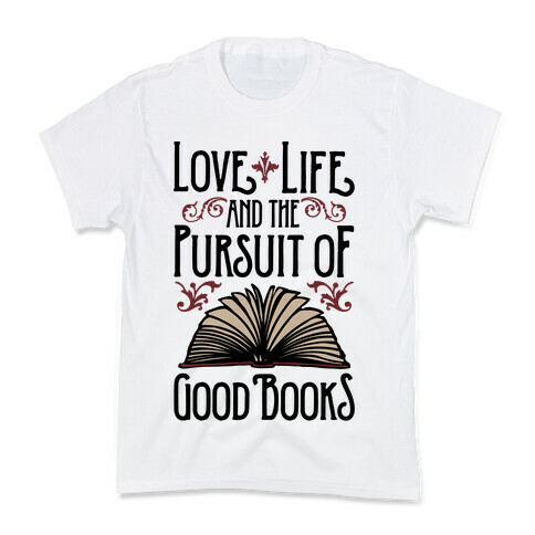 Pursuit of Good Books Kids T-Shirt