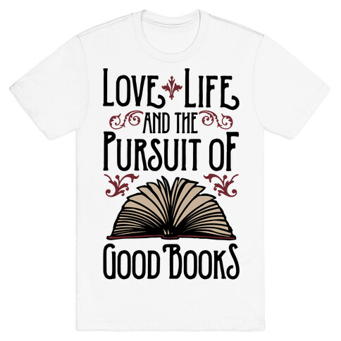 Pursuit of Good Books T-Shirt