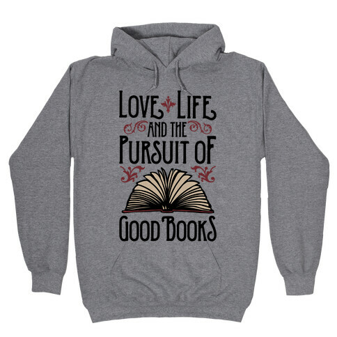 Pursuit of Good Books Hooded Sweatshirt