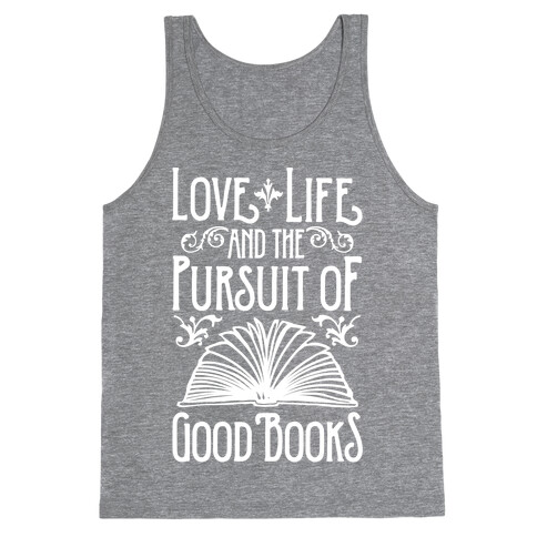 Pursuit of Good Books Tank Top