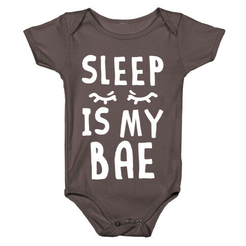 Sleep is Bae Baby One-Piece