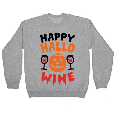 Happy Hallo-wine Pullover