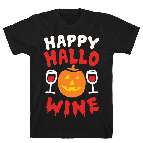 Happy Hallo-wine T-Shirt