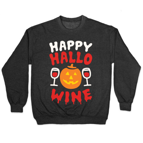 Happy Hallo-wine Pullover