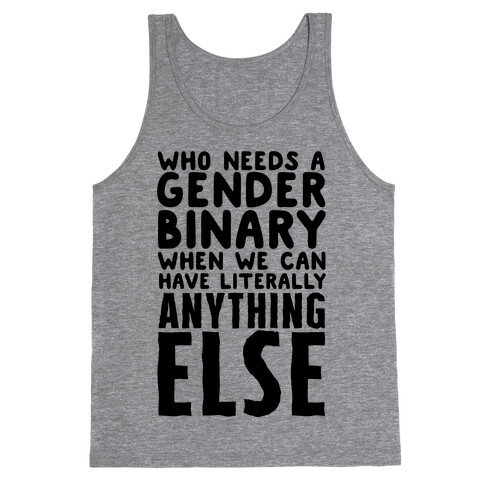 Who Needs Gender Binary Tank Top