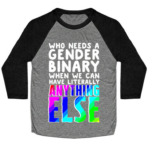 Why Gender Binary Baseball Tee