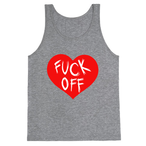 F*** Off-Heart (tank) Tank Top