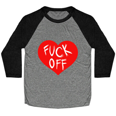 F*** Off-Heart (tank) Baseball Tee