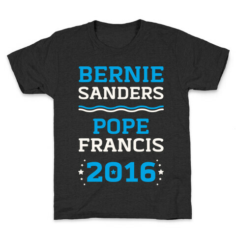 Bernie Sanders / Pope Francis 2016 Kids T-Shirt