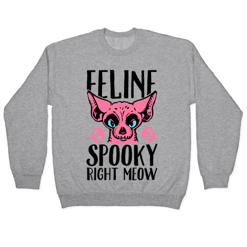 Feline Spooky Right Meow Pullover
