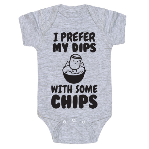 I Prefer My Dips With Some Chips Baby One-Piece