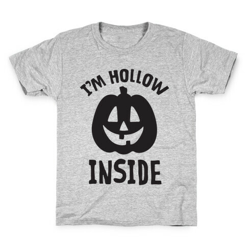 I'm Hollow Inside Kids T-Shirt