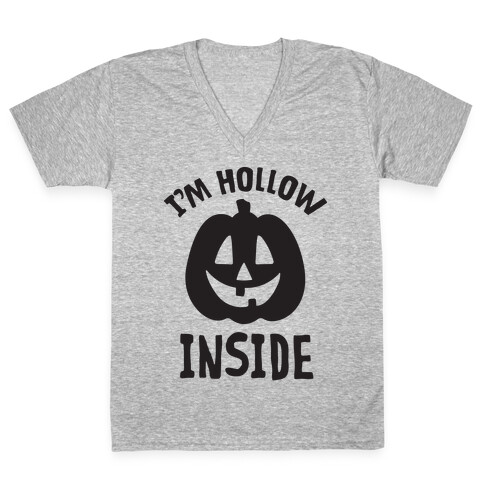 I'm Hollow Inside V-Neck Tee Shirt