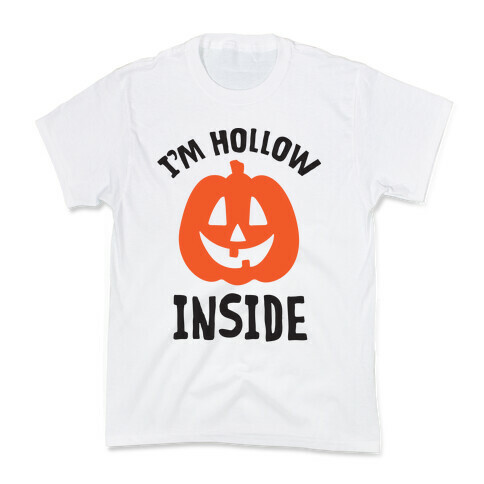 I'm Hollow Inside Kids T-Shirt