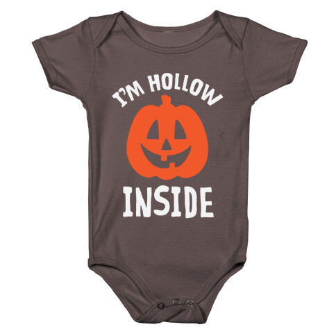 I'm Hollow Inside Baby One-Piece