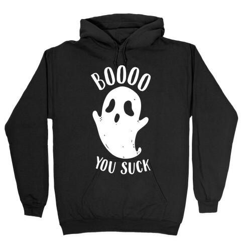 BOoOo You Suck Hooded Sweatshirt