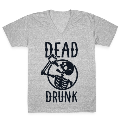 Dead Drunk V-Neck Tee Shirt