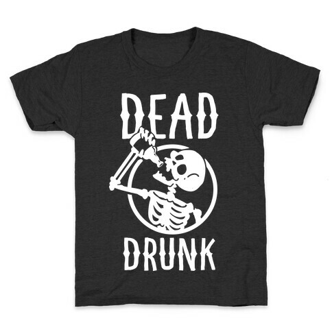 Dead Drunk Kids T-Shirt