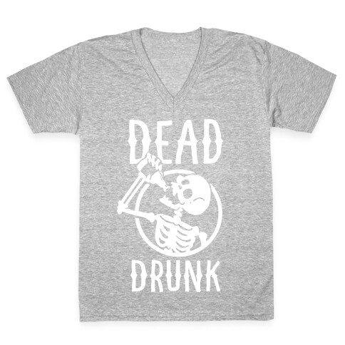 Dead Drunk V-Neck Tee Shirt