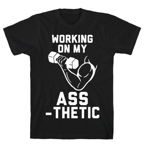 Working On My Assthetic T-Shirt