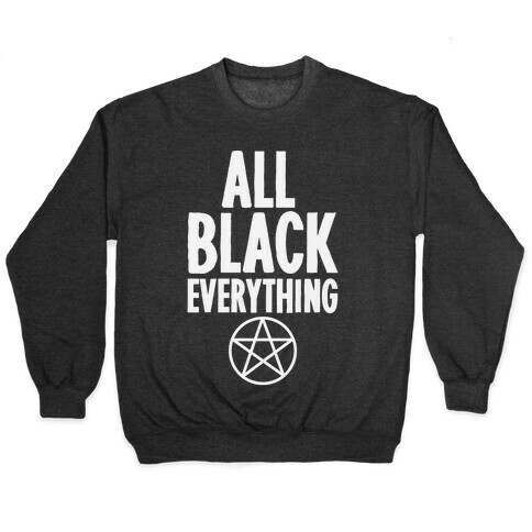 All Black Everything Pullover