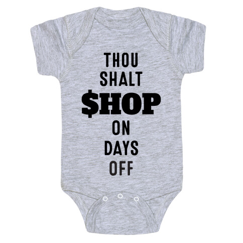 Thou Shalt Shop on Days Off Baby One-Piece