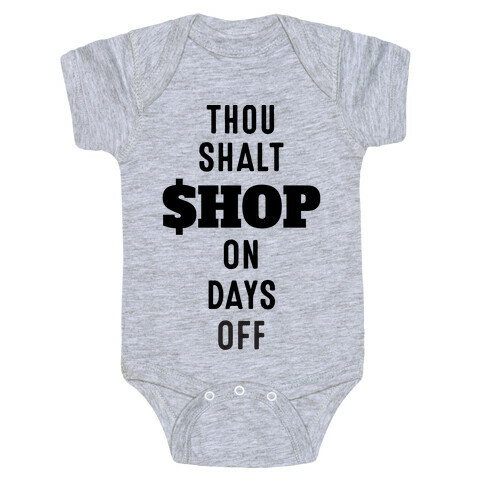 Thou Shalt Shop on Days Off Baby One-Piece