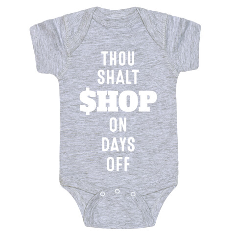 Thou Shalt Shop on Days Off Baby One-Piece