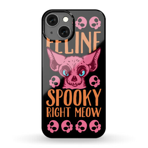 Feline Spooky Right Meow Phone Case