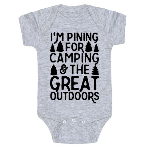 I'm Pining For Camping & The Great Outdoors Baby One-Piece