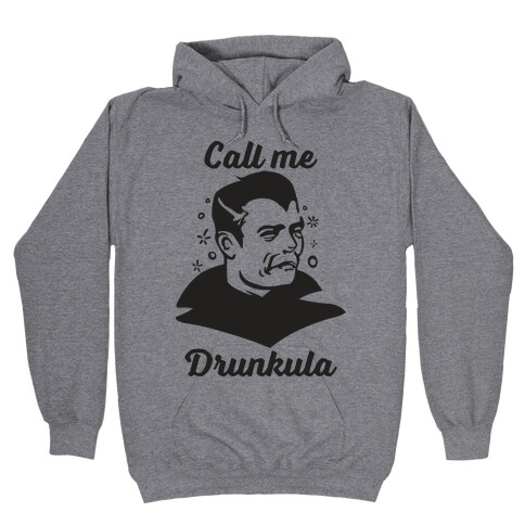 Drunkula Hooded Sweatshirt