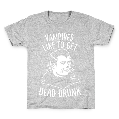 Vampires Like to Get Dead Drunk Kids T-Shirt