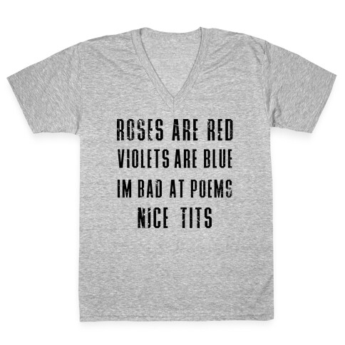 I'm Bad at Poems V-Neck Tee Shirt
