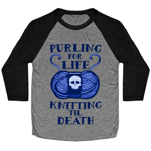 Knitting til Death Baseball Tee