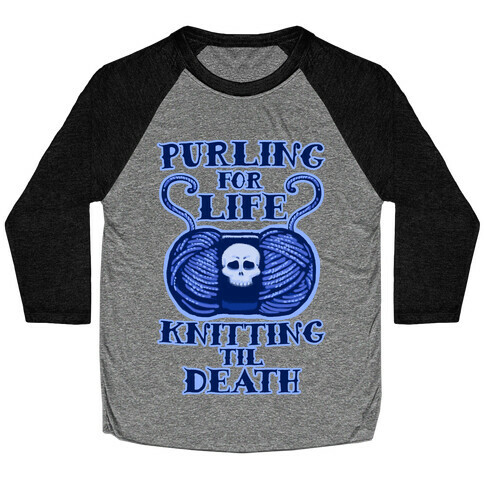 Knitting til Death Baseball Tee