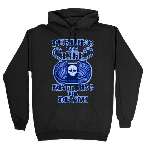 Knitting til Death Hooded Sweatshirt