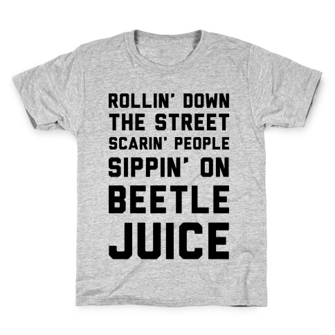 Sippin' on Beetlejuice Kids T-Shirt