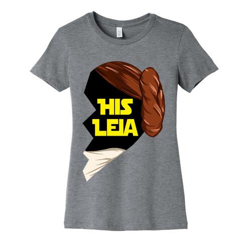 His Leia Womens T-Shirt