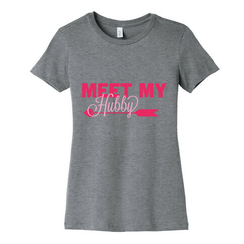 Meet My Hubby Womens T-Shirt