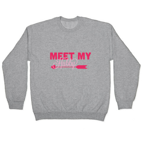 Meet My Hubby Pullover