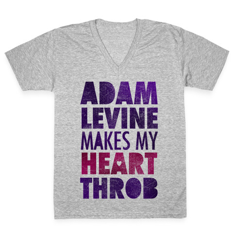 Adam Levine Makes My Heart Throb V-Neck Tee Shirt