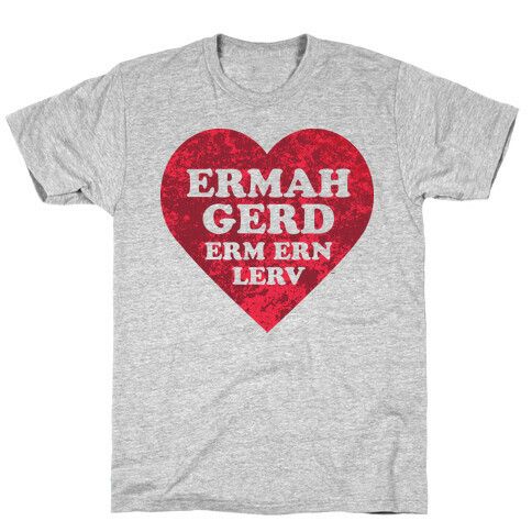 ErmaHgerd Lerv T-Shirt