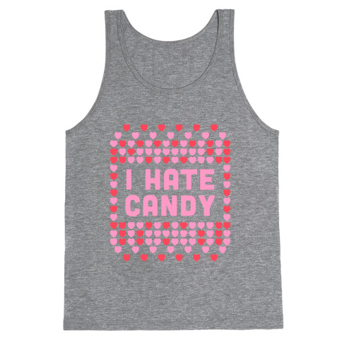 I Hate Candy Tank Top